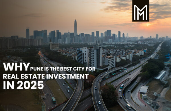 Why Pune is the Best City for Real Estate Investment in 2025