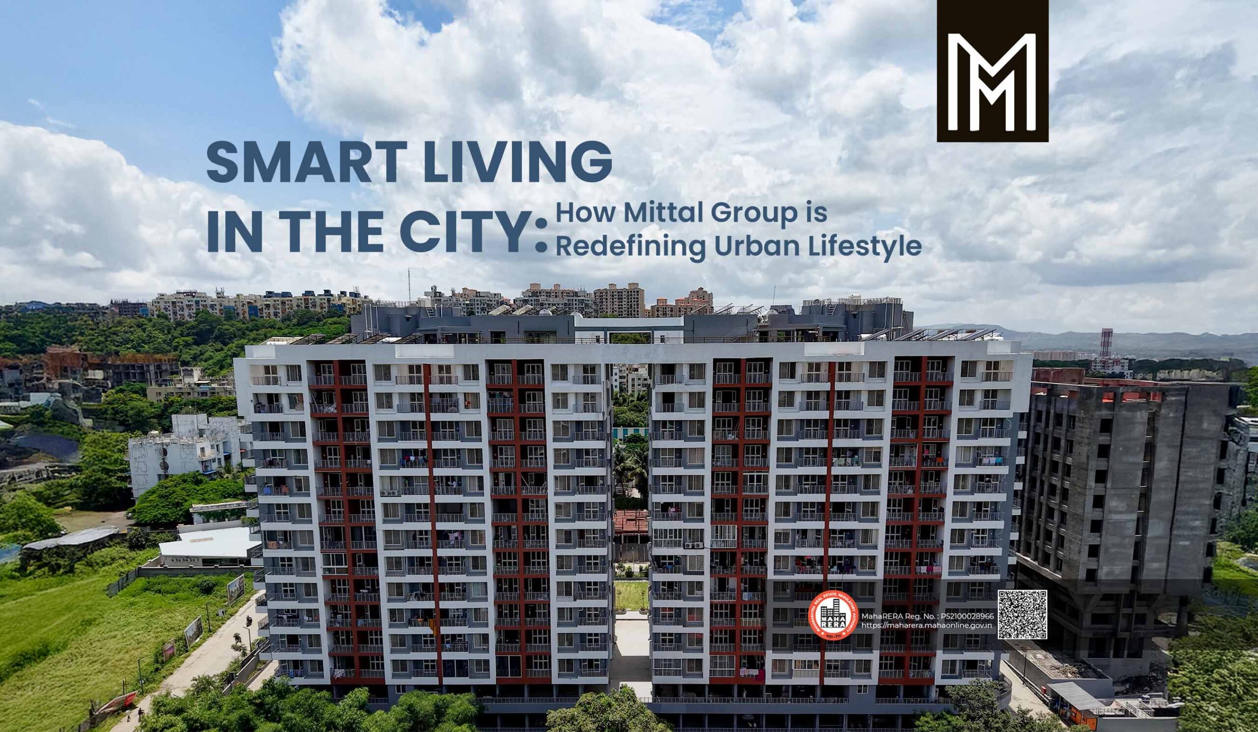 Smart Living in the City - How Mittal Group is Redefining Urban Lifestyle