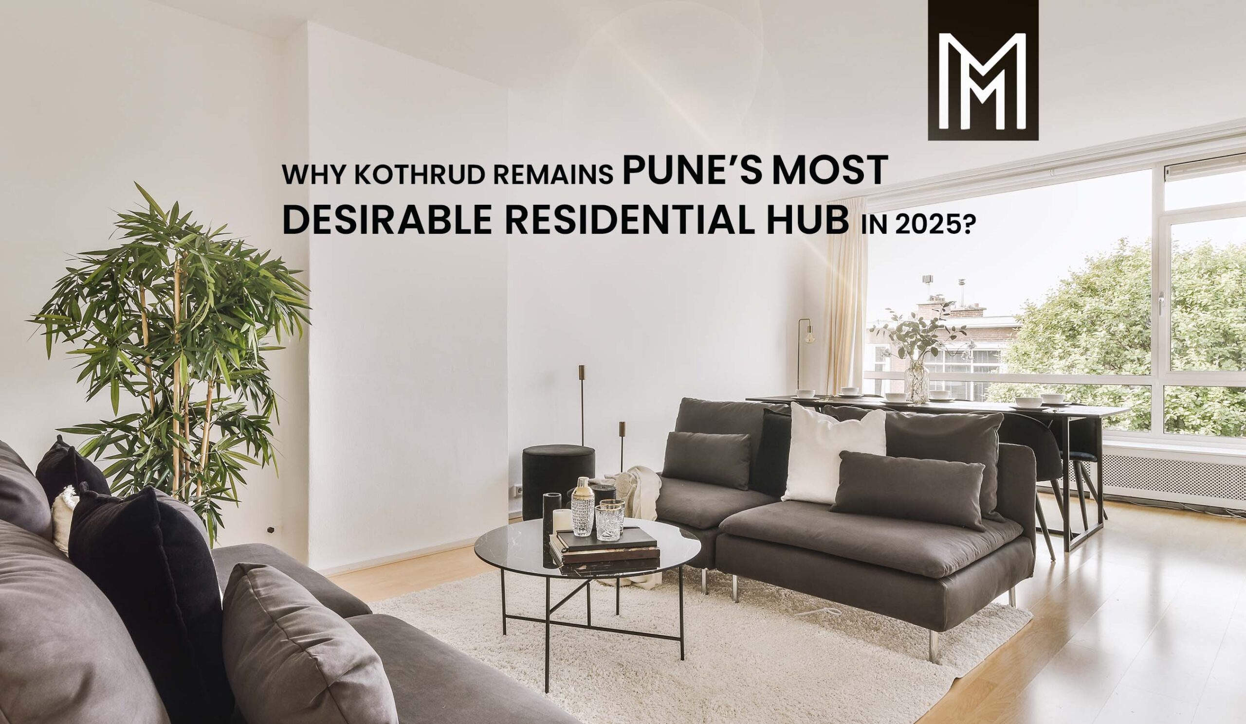 Why Kothrud Remains Pune’s Most Desirable Residential Hub in 2025