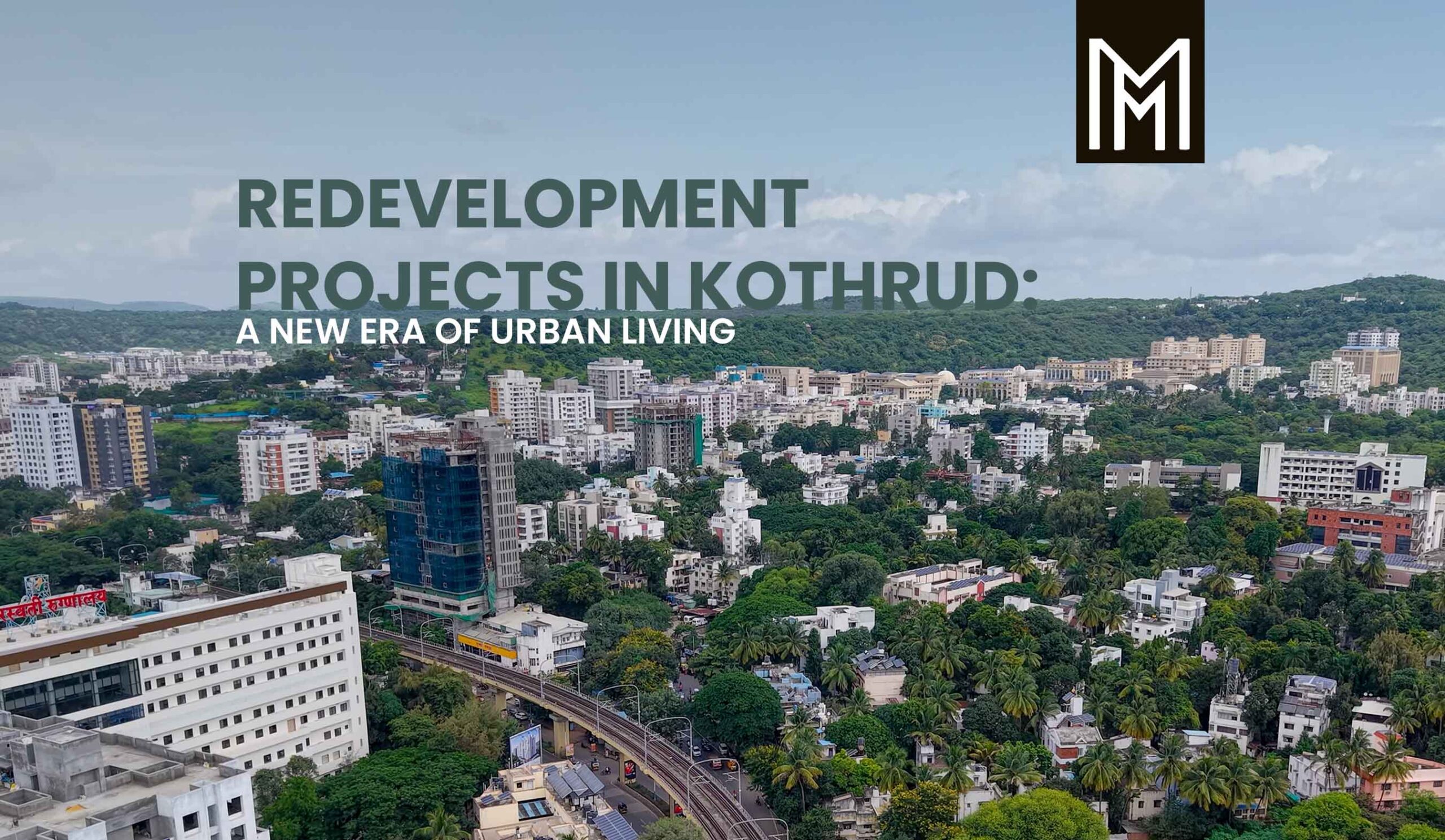 Redevelopment Projects in Kothrud - A New Era of Urban Living