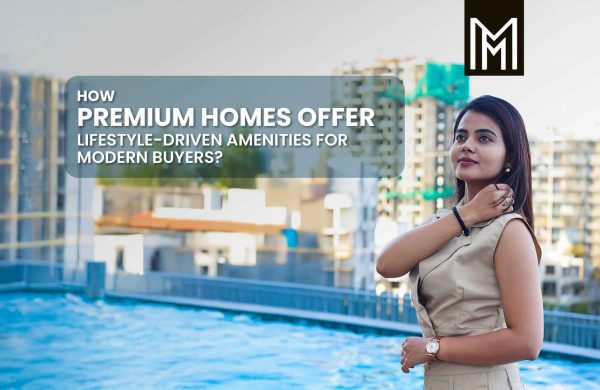 How Premium Homes Offer Lifestyle-Driven Amenities for Modern Buyers