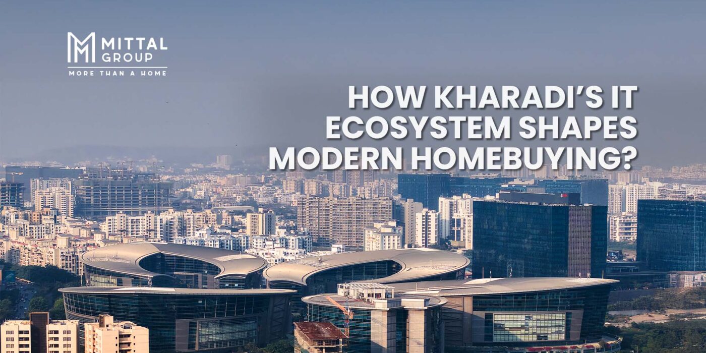 How Kharadi’s IT Ecosystem Shapes Modern Homebuying