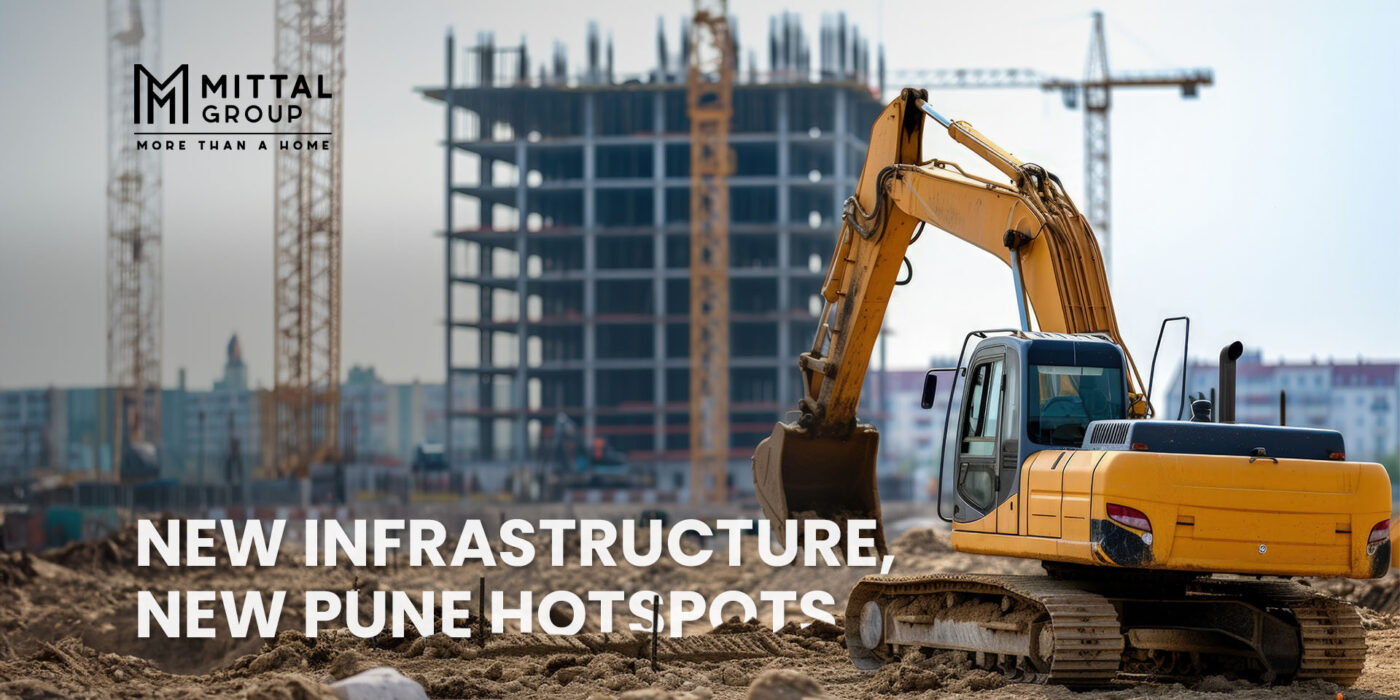 How Infrastructure Development Is Shaping Pune’s New Residential Hotspots