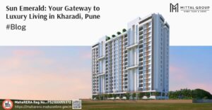 Sun Emerald - Your Gateway to luxury Living in Kharadi, Pune (Rera no)