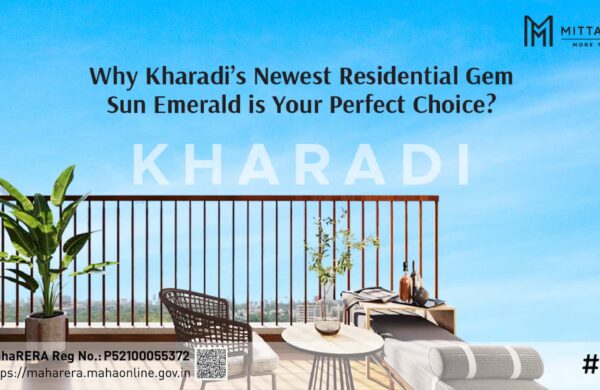 Why Kharadi's newest residential gem Sun Emerald is perfect choice (Rera No)