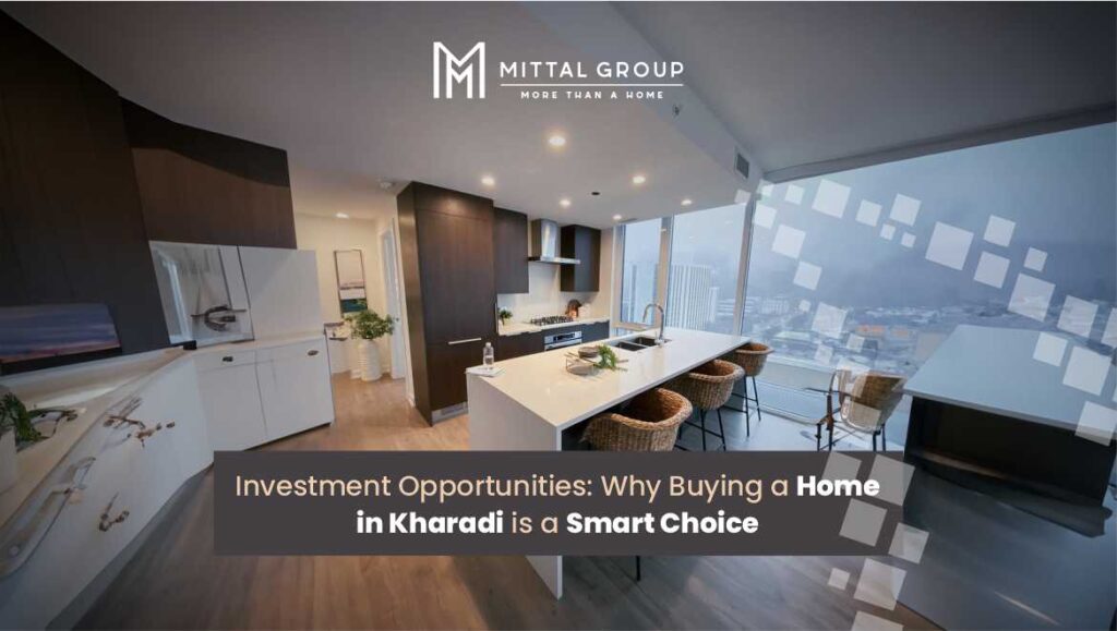 Investment Opportunities in Kharadi - A Smart Home Buying Guide