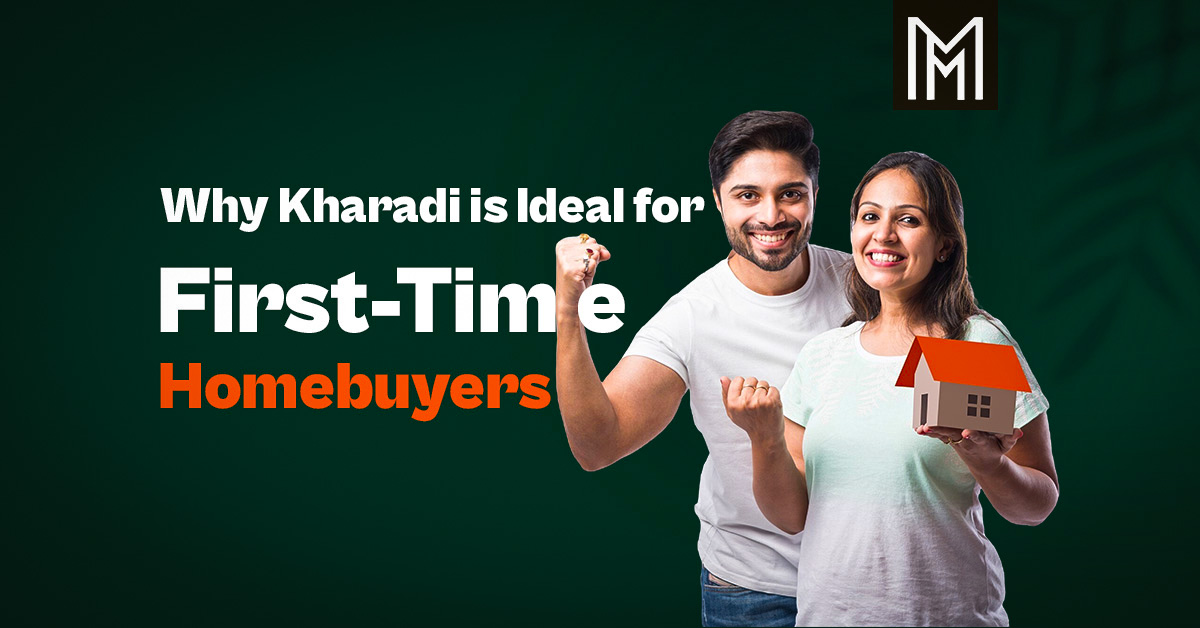 Why-Kharadi-is-Ideal-for-First-Time-Homebuyers