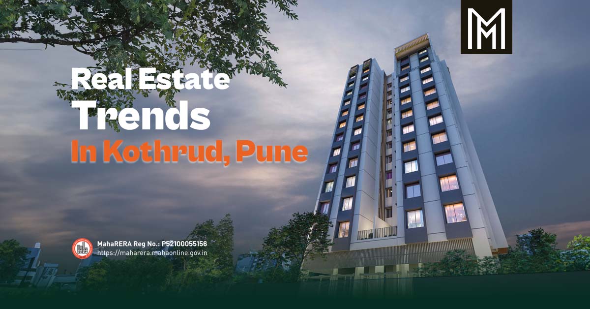 Real Estate Trends In Kothrud, Pune