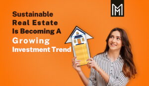 Sustainable-Real-Estate-Is-Becoming-a-Growing-Investment-Trend