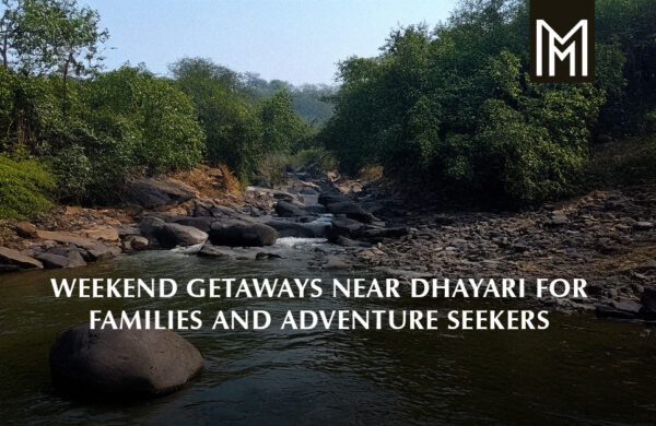 Weekend Getaways Near Dhayari for Families and Adventure Seekers