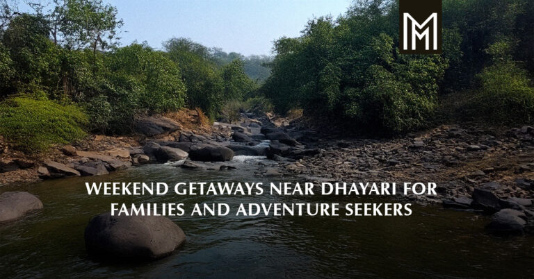 Weekend Getaways Near Dhayari for Families and Adventure Seekers