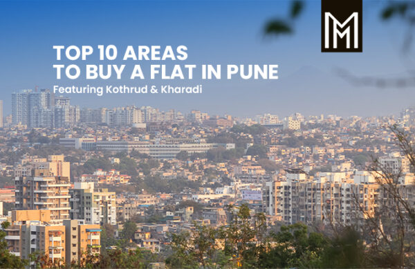 Top 10 Areas to Buy a Flat in Pune